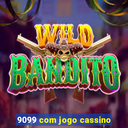 9099 com jogo cassino